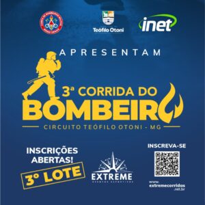 3ª CORRIDA DOS BOMBEIROS - CIRCUITO - TEÓFILO OTONI - MG