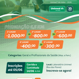 CORRIDA E CAMINHADA - UNIMED TRÊS VALES - 35 ANOS.